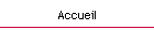 Accueil